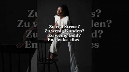 zu viel Stress? zu wenig Kunden? zu wenig Geld?