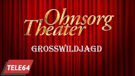 Ohnsorg Theater - Großwildjagd 1994