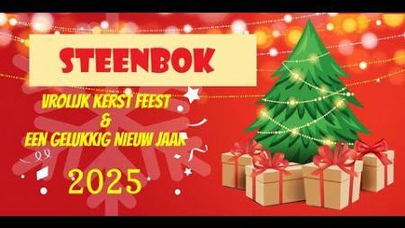 STEENBOK JAARLIJKSE HOROSCOOP VOOR 2025-GELUKKIGE KERST &amp; NIEUW JAAR#steenbok