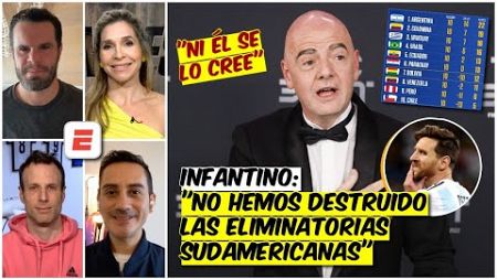 Infantino MIENTE al ASEGURAR que NO HA DESTRUIDO las eliminatorias sudamericanas | Exclusivos