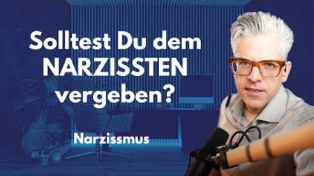 Solltest Du dem NARZISSTEN vergeben? #glaube #jesus #narzisst #narzissmus #psychologie