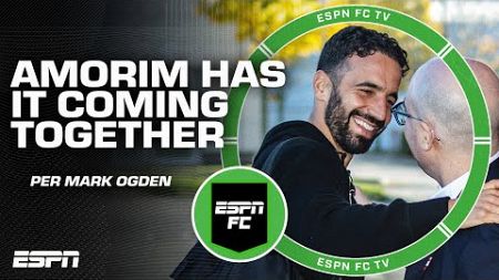 Everything is &#39;COMING TOGETHER&#39; for Ruben Amorim at Manchester United - Mark Ogden | ESPN FC