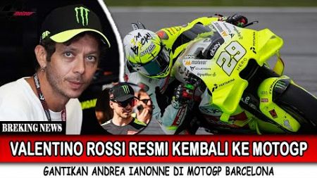 MENGEJUTKAN 🔥 ROSSI RESMI KEMBALI KE MOTOGP SIAP SAINGI MARC MARQUEZ DAN JORGE MARTIN DI BARCELONA