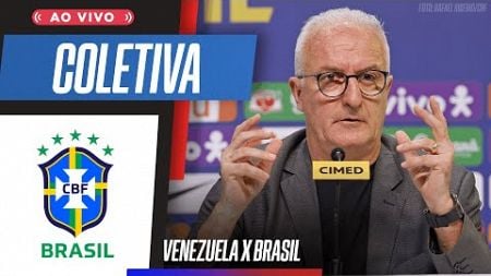 DORIVAL AO VIVO! Técnico da seleção fala na prévia de Venezuela x Brasil