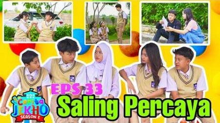 SALING PERCAYA - EPS 33 #drama #filmpendek #trending