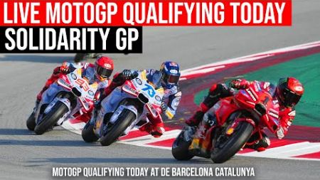 Live MotoGP Qualifying today #SolidarityGP Qualification #motogpqualifying