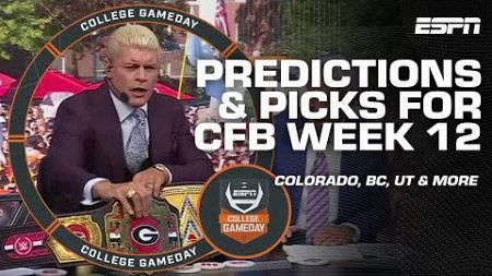 🚨 WEEK 12 GAMEDAY PICKS 🚨 Cody Rhodes calls Georgia BEST IN ALL OF FOOTBALL 😤 | College GameDay