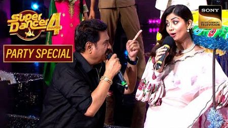 &quot;Chura Ke Dil Mera&quot; पर Shilpa और Kumar Sanu ने मिलाए सुर | Super Dancer 4 | Party Special