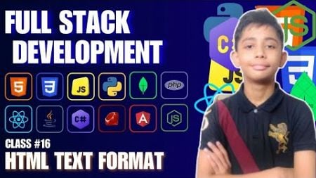 Html Text Format {Full Stack Web Development Full Course From Scratch} Class #16