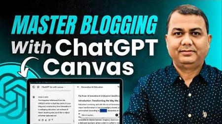 Master Blogging with ChatGPT Canvas: Custom Instructions &amp; Response Guide