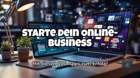 Starte dein Online-Business: Mit diesen 100 Apps zum Erfolg! #100AppsFürErfolg #onlinebusinesstipps