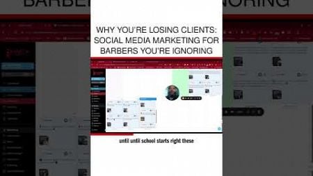 Why You’re Losing Clients: Social Media Marketing for Barbers You’re Ignoring