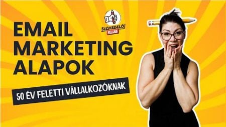 7. Email marketing alapok 50 év feletti vállalkozóknak: Tévhit vagy lehetőség?