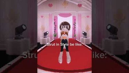 Strut in Style be like: #dresstoimpress #roblox #dti #trend #itgirl #relatable #funny #meme #ksi