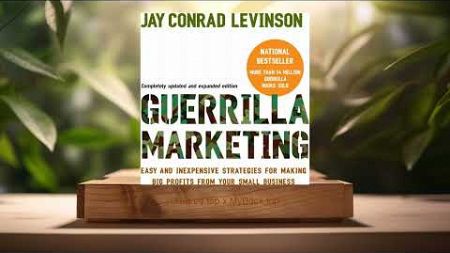 [Review] Guerilla Marketing (Jay Conrad Levinson) Summarized