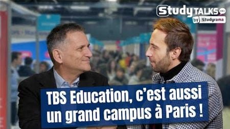 TBS Education c&#39;est aussi un grand campus à Paris