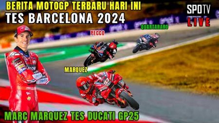 Live🔴BERITA MOTOGP HARI INI SELASA 19 NOVEMBER 2024,MOTOGP HARI INI, TES BARCELONA MOTOGP 2024