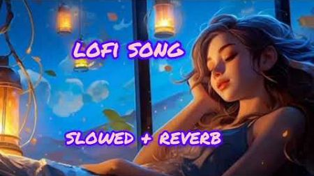 background lofi song music in Trend new song slowed reverb