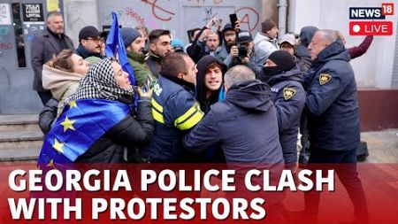 Georgia Protest Live Updates | Georgia Protest Election Results | Tbilisi Protest Live | N18G