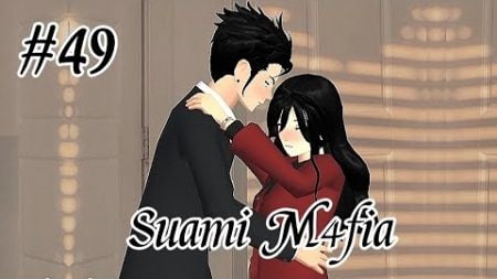 Suami M4fia (Episode 49) || Drama Sakura School Simulator