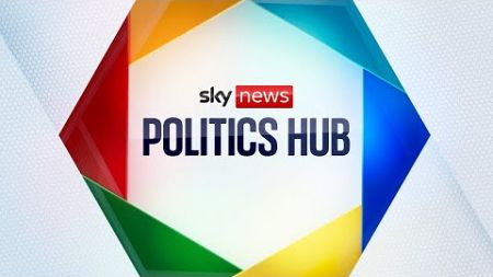 Politics Hub with Sophy Ridge | Defence secretary under fire over timing of military cuts