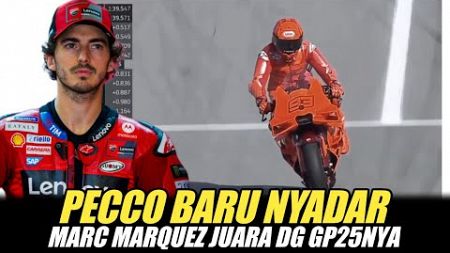 PECCO BARU NYADAR !! MARC MARQUEZ JUARA DG GP25 ~ HEE PECCO KAU KEMANA AJA KEMAREN? LUAR BIASA MM93