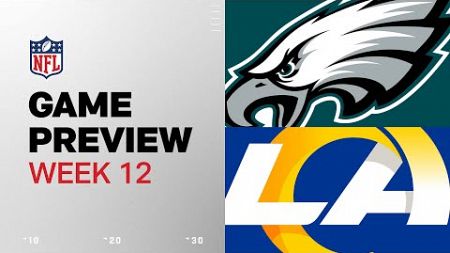 Philadelphia Eagles vs. Los Angeles Rams | 2024 Week 12 Game Preview