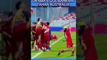 DRAMA 4 GOL BAHRAIN TAHAN AUSTRALIA