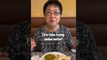 Korean Mama First Time Trying Indian Buffet 🇮🇳 #foodvideos #food #indiancuisine #foodie #mukbang