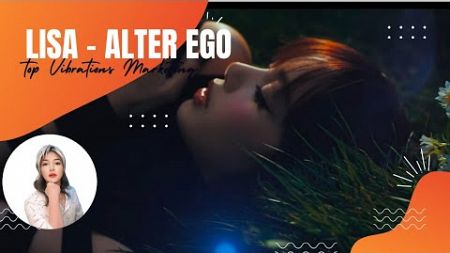 Lisa - Alter Ego : Top Vibration Marketing ไวเบรชั่น มาเก็ตติ้ง ระดับท็อปส์ Teaser Reaction