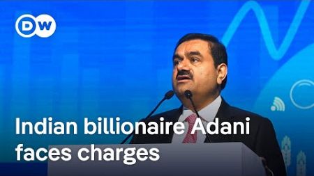 What&#39;s behind the US indictment of Indian billionaire Gautam Adani? | DW News