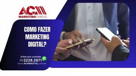 Como fazer Marketing Digital?