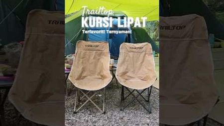 Kursi lipat favorit! Beli dimana? Cek link di bio ku ya #camping #bandung #campingbandung #trailtop