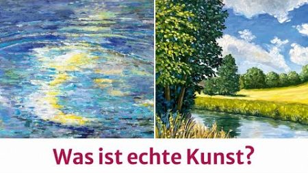 Was ist echte Kunst? Abstrakte moderne Kunst - oder doch traditionelle gegenständliche Kunst?