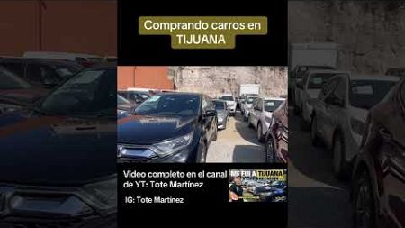 Comprando carros en Tijuana #shorts #autos #tijuana #frontera #toyota