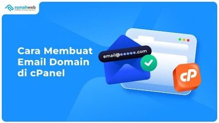 Cara Membuat Email Domain di cPanel #EmailMarketing #EmailBisnis #NaikLevel #Rumahweb