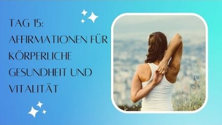 Affirmationen für Gesundheit &amp; Vitalität-Dein Weg zu Wohlbefinden! #millionär #affirmation