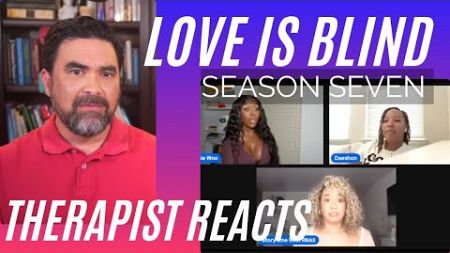 Love Is Blind S7 #83 - (Tyler&#39;s Lies Chapter 4) - Therapist Reacts (Intro)