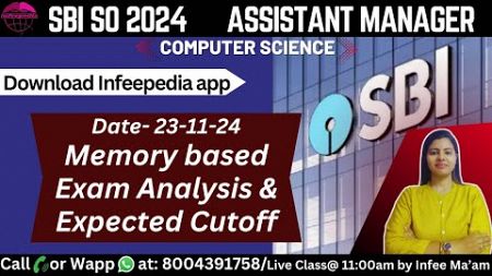 SBI SO Exam Analysis &amp; Expected Cutoff| IBPS/SBI SO Computer Science by Infee ma&#39;am