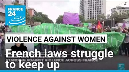 Violence against women: French laws struggle to keep up • FRANCE 24 English