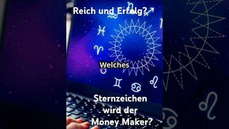 Welches Sternzeichen wird reich und erfolgreich? #sternzeichen #horoskop #astrology #sterne #mindset