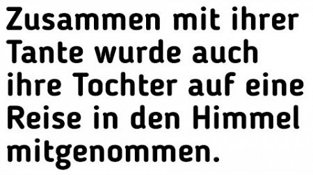 Zusammen mit ihrer Tante wurde auch ihre Tochter auf eine Reise in den Himmel mitgenommen #deutsch