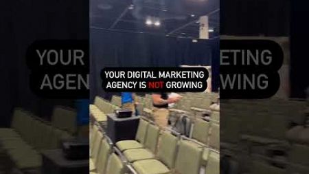 Your Digital Marketing Agency is NOT Growing Because You&#39;re Doing THIS