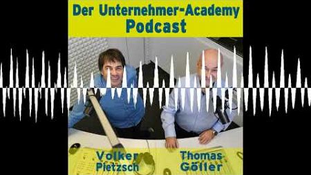 Antonio Bay &amp; Harxheim - Der Unternehmer-Academy Podcast