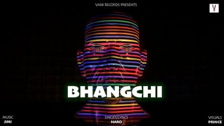 Bhangchi (Lyrical video) | Vani Records | Naro | Jimi | Trance Song | New Punjabi song 2024