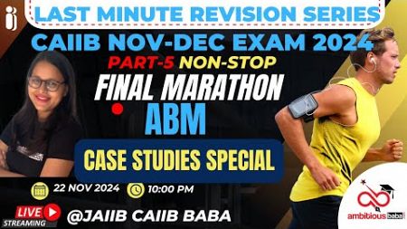 CAIIB ABM MARATHON CLASS || CASE STUDIES SPECIAL || IMPORTANT QUESTIONS || AMBITIOUSBABA