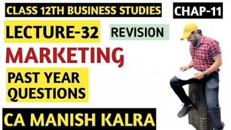 Past Year Questions | Chapter-11 | Marketing | Class-12 Business Studies | CA MANISH KALRA