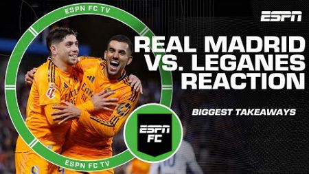 Real Madrid looked very ‘comfortable’ vs. Leganes - Dan Thomas | ESPN FC