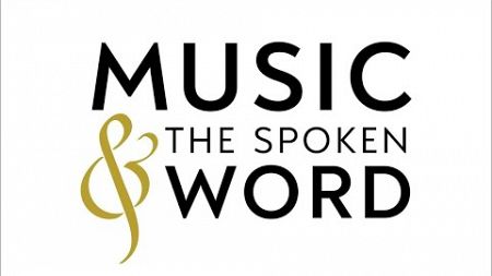 (11/24/24) | Music &amp; the Spoken Word | The Tabernacle Choir (#livestream)