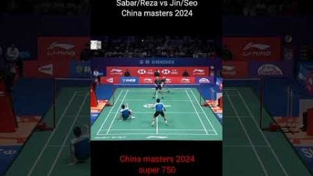 Momen epik Sabar/Reza vs Jin/Seo China masters 2024 #badminton